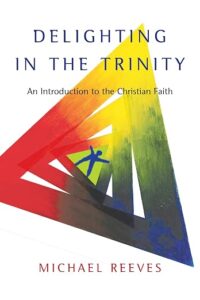 Delighting in the Trinity Book Cover